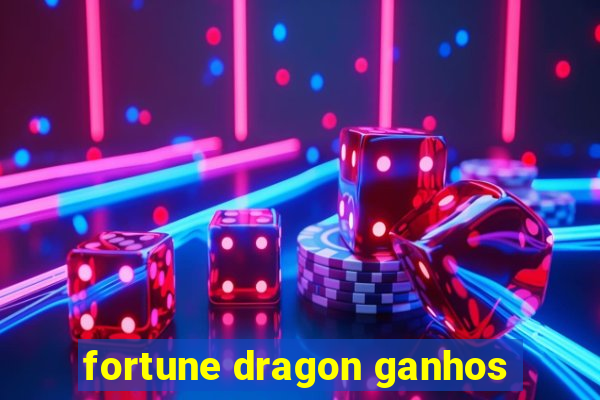 fortune dragon ganhos